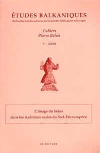 L'image du héros dans les traditions orales du Sud-Est européen