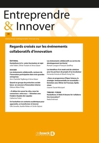  De Boeck Supérieur - Entreprendre & Innover N° 38, 2018/3 : Regards croisés sur les événements collaboratifs d'innovation.