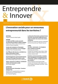  De Boeck Supérieur - Entreprendre & Innover N° 41, 2019/2 : L'innovation sociale pour un renouveau entrepreneurial dans les.