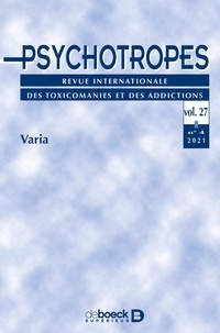  De Boeck Supérieur - Psychotropes Volume 27 N° 4/2021 : .