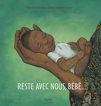 Reste avec nous, Bébé...