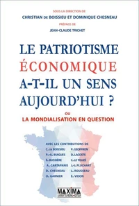 Le patriotisme économique a-t-il un sens aujourd'hui