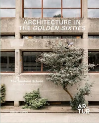 Architecture in The Golden Sixties
