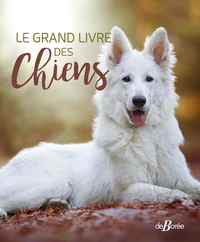 Le grand livre des chiens