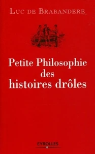 Petite Philosophie des histoires drôles