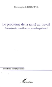 Le problème de la santé au travail