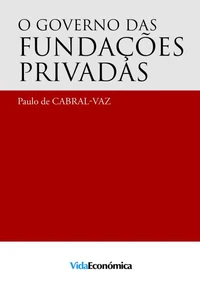 O Governo das Fundações Privadas