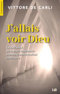 J'allais voir Dieu