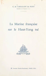 La Marine française sur le Haut-Yang tsé