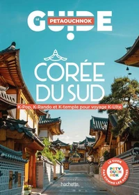 Corée du sud Guide Petaouchnok