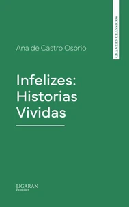 Infelizes: Historias Vividas