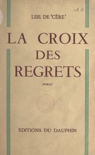 La croix des regrets