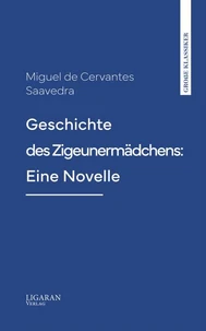 Geschichte des Zigeunermädchens: Eine Novelle