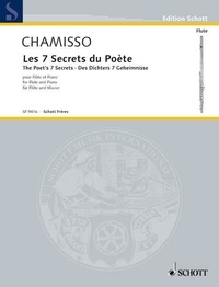De chamisso carole Mayran et De chamisso olivier Mayran - Edition Schott  : The seven secrets of the poet - Les sept secrets du poète. flute and piano..