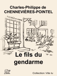 de Chennevières-Pointel Charles-P - Le fils du gendarme.