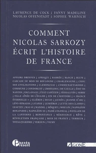 Comment Nicolas Sarkozy écrit l'histoire de France