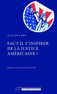 Faut-il s'inspirer de la justice américaine