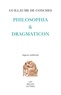 De conches Guillaume - Philosophia & Dragmaticon.