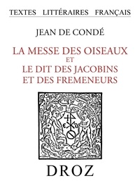 De cond Jean - La Messe des Oiseaux et le Dit des Jacobins et des Fremeneurs.