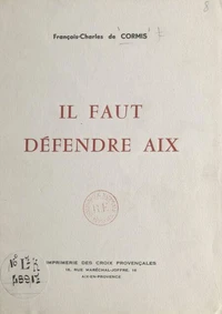 Il faut défendre Aix