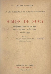Simon de Sucy, ordonnateur en chef de l'armée d'Égypte (1764-1799)