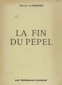 La fin du Pépel