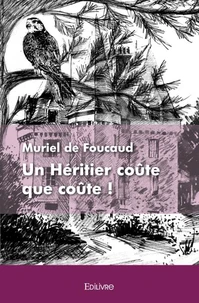 Un Héritier coûte que coûte !