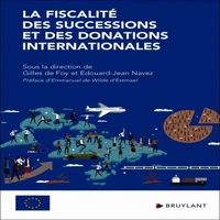 La fiscalité des successions et des donations internationales