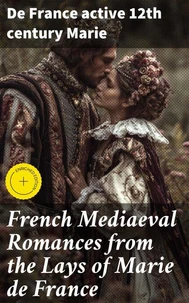 French Mediaeval Romances from the Lays of Marie de France