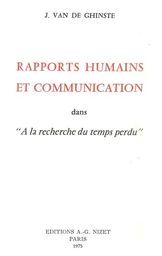 De ghinste josée Van - Rapports humains et communication dans "À la recherche du temps perdu".