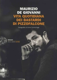 Vita quotidiana dei Bastardi di Pizzofalcone