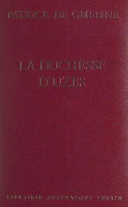 La duchesse d'Uzès, 1847-1933