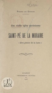 Une vieille église pyrénéenne : Saint-Pé de la Moraine