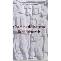 Chemins De Traverse. Recit A Deux Voix