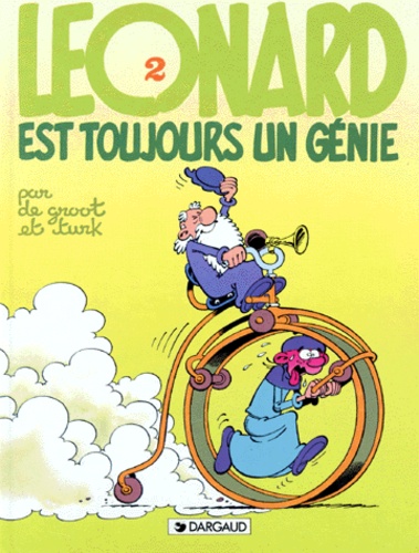  De Groot et  Turk - Leonard Numero 2 : Leonard Est Toujours Un Genie.