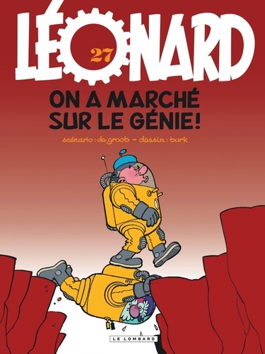 Léonard Tome 27 On a marché sur le génie !