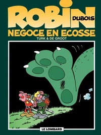 Robin Dubois Tome 10 : Négoce en Ecosse