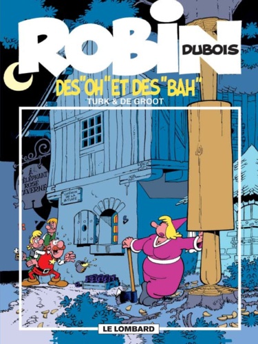 Robin Dubois Tome 16 : Des "Oh" Et Des "Bah"
