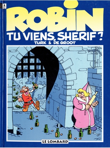Robin Dubois Tome 17 : Tu viens, shérif ?