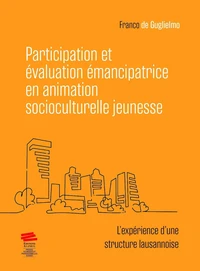 Participation et évaluation émancipatrice en animation socioculturelle jeunesse