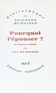 Pourquoi l'épouser?