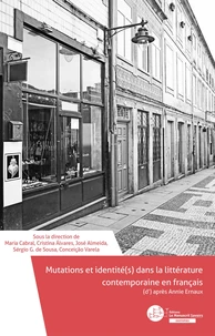 Mutations et identité(s) dans la littérature contemporaine en France