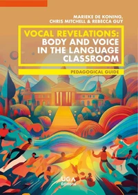 Vocal Revelations: Body and Voice in the Language Classroom
