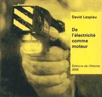 David Lespiau - De l'électricité comme moteur.