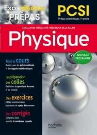  De La Baume - Elfassi Frédériq et  Goutelard Caroline - Exos Résolus - Prépas Physique PCSI.