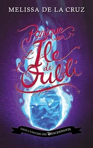 Descendants - L'Île de l'Oubli - Tome 4 - Panique sur l'île de l'Oubli