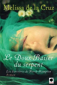 Le Doux baiser du serpent (Les Sorcières de North Hampton**)