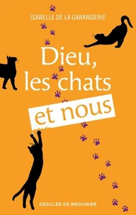 Dieu, les chats et nous