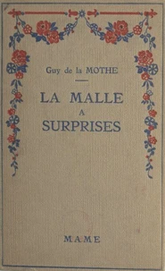 La malle à surprises