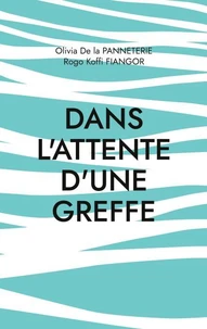 Dans l'attente d'une greffe